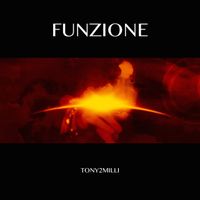 Tony 2Milli - FUNZIONE