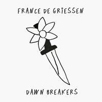 France De Griessen - Dawn Breakers