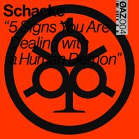 Schacke - 5 Signs You Are Dealing With A Human Demon