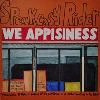 Speakeasy Rider - We Appisiness: Psychedelic Milkmaid Waking Up For Cat-speak 3 or Maybe Sometime in the Future