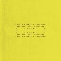 Calvin Harris - Release The Pressure (VIP Mix)