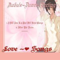 sh1ny - Aubade~Dawn~Parting: Love ~♡ Songs