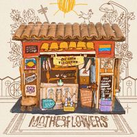 Motherflowers - QUE VAYAN Y LO CUENTEN
