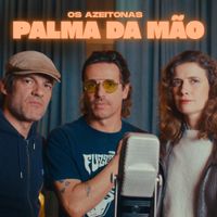 Os Azeitonas - Palma da M&atilde;o
