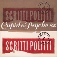 Scritti Politti - Cupid & Psyche 85
