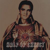 DJ Jesus Christ - Half of Christ