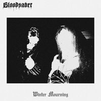 Bloodsaber - Winter Mourning