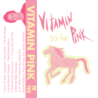 Vitamin Pink - So Far