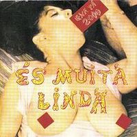 Ena P&aacute; 2000 - &Eacute;s Muita Linda