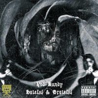 Ned Bundy - Hateful & Grateful