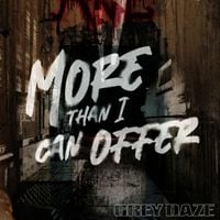 Grey Daze - MORE THAN I CAN OFFER
