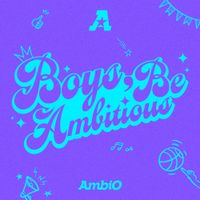 AmbiO - Boys be Ambitious