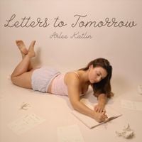 Arlee Katlin - Letters To Tomorrow
