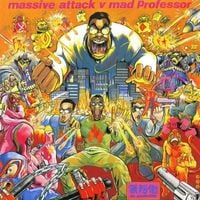 Massive Attack vs. Mad Professor - No Protection
