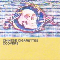 Chinese Cigarettes - CCOVERS