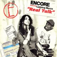 Encore - Real Talk