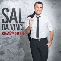 Sal Da Vinci - Se Amore &egrave;