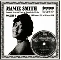 Mamie Smith - Complete Recorded Works, Vol. 1: 1920-1921