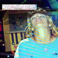 Dreams West - Dreams West