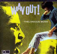Thelonious Monk - Way Out!