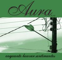 AURA... - Enquanto Houver Sentimentos