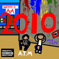 A.T.M - 2010 (Mixtape)