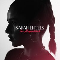 Sarah Engels - Im Augenblick