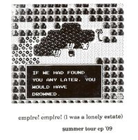 Empire! Empire! (I Was A Lonely Estate) - Summer Tour '09 EP