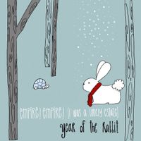Empire! Empire! (I Was A Lonely Estate) - Year of the Rabbit