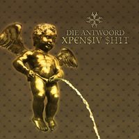 Die Antwoord - Xp&euro;n$Iv $H1t