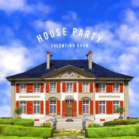 Valentino Khan - House Party
