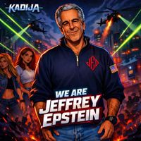 Kadija - We Are Jeffrey Epstein