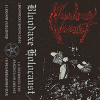 Bloodaxe Holocaust - Bloodaxe Holocaust