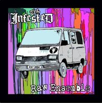 The Infested - Raw Ensemble