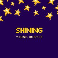 Young Hustle - SHINING