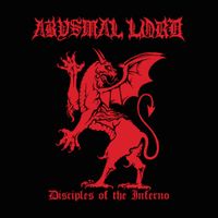 Abysmal Lord - Disciples Of The Inferno