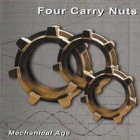 Four Carry Nuts - Mechanical Age