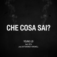 Young Loi - Che Cosa Sai?