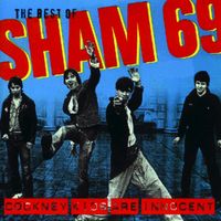 Sham 69 - The Best of Sham 69 - Cockney Kids Are Innocent