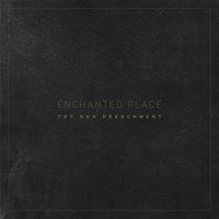 Toy Gun Preachment - Enchanted Place