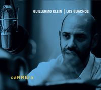 Guillermo Klein - CaRREra