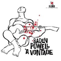 Baden Powell - &Agrave; Vontade