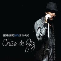 Zeca Baleiro - Zeca Baleiro Canta Z&eacute; Ramalho: Ch&atilde;o de Giz Ao Vivo