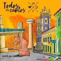 Mar&iacute;lia Mendon&ccedil;a - Todos Os Cantos, Vol. 2 (Ao Vivo)