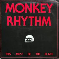 Monkey Rhythm - This Must Be The Place