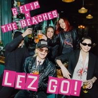 G Flip - LEZ GO!