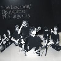 The Legends - Up Against The Legends