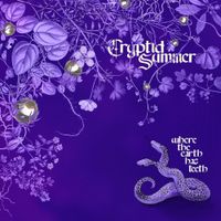 Cryptid Summer - Where The Earth Has Teeth