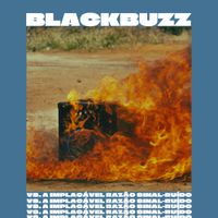 Blackbuzz - Vs. A Implac&aacute;vel Raz&atilde;o Sinal-Ru&iacute;do