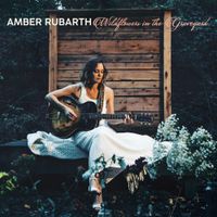 Amber Rubarth - Wildflowers In The Graveyard
